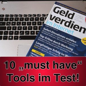Online Geld verdienen: wir haben 10 "Must have" Tools für Euch getestet